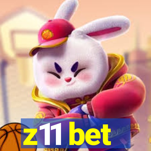 z11 bet